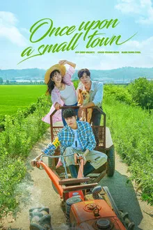 Once Upon A Small Town (2022) บันทึกรักในเมืองเล็ก