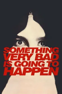 Something Very Bad Is Going to Happen (2026) อย่าหวังว่าเรื่องนี้จะจบสวย