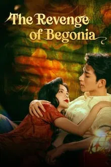 The Revenge of Begonia (2024) มายารักซ่อนแค้น