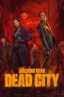 The Walking Dead Dead City (2025) เดอะวอล์กกิงเดด เดดซิตี้ ปี 2