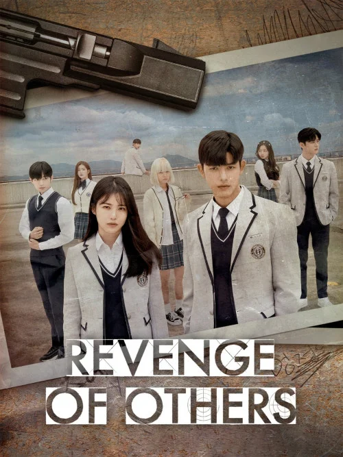 Revenge of Others (2022) มัธยมปลายสายเดือด