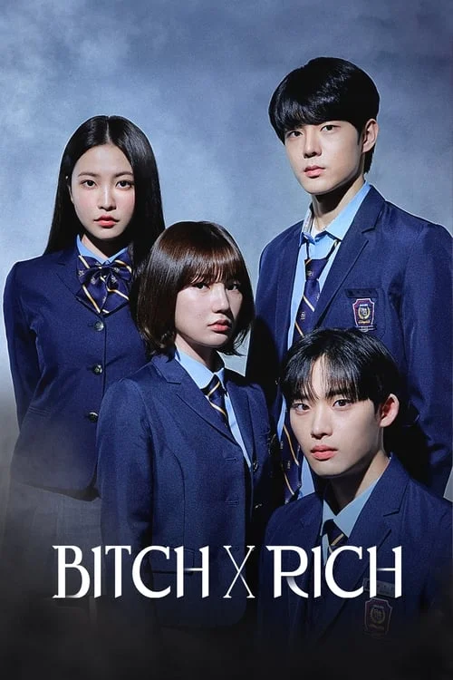 Bitch X Rich (2023) มัธยม X ชนชั้น