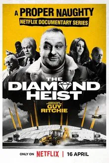 The Diamond Heist (2025) โจรกรรมเพชรแห่งศตวรรษ