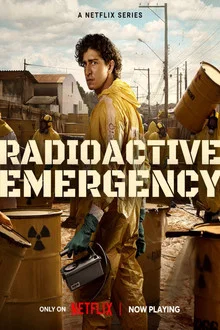 Radioactive Emergency (2026) มหันตภัยกัมมันตภาพรังสี